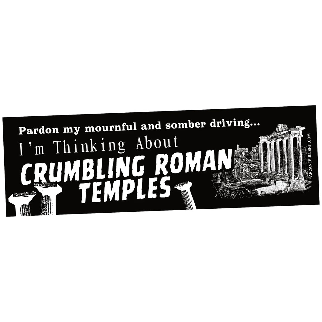 Crumbling Roman Temples bumper sticker