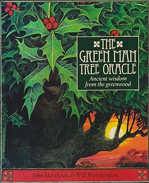 The Green Man Tree Oracle: Ancient Wisdom from the Green Wood