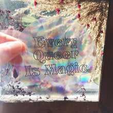 Every Queer Is Magic Sun Catcher Rainbow Maker Sticker