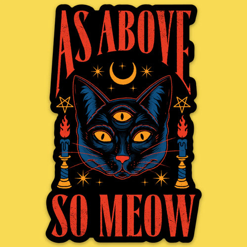 As Above So Meow Sticker