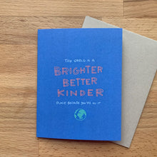 Better Brighter Kinder World Card