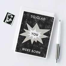 So Glad You Were Born Card