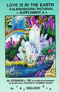 Love Is in the Earth: Kaleidoscopic Pictorial Supplement