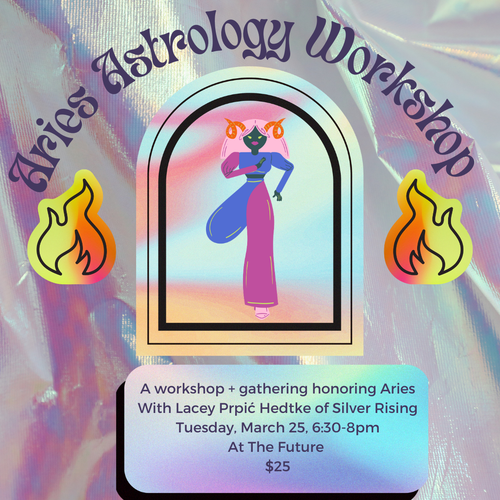 March 25: Aries Wheel of the Year Astrology workshop/gathering