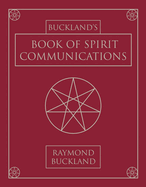 Buckland's Book of Spirit Communications