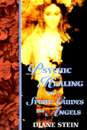Psychic Healing with Spirit Guides and Angels