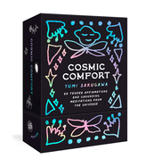 Cosmic Comfort: 50 Tender Affirmations and Grounding Meditations from the Universe: Meditation Cards