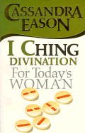 I Ching Divination for Today's Woman (Divination