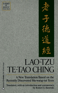 Lao-Tzu: Te-Tao Ching: A New Translation Based on the Recently Discovered Ma-Wang Tui Texts
