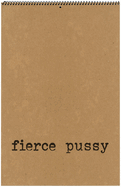 Fierce Pussy