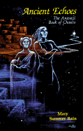Ancient Echoes: The Anasazi Book of Chants