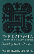 The Kalevala: Or, Poems of the Kaleva District