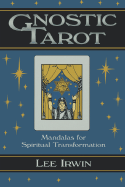 Gnostic Tarot: Mandalas for Spiritual Transformation
