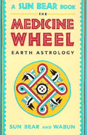The Medicine Wheel: Earth Astrology