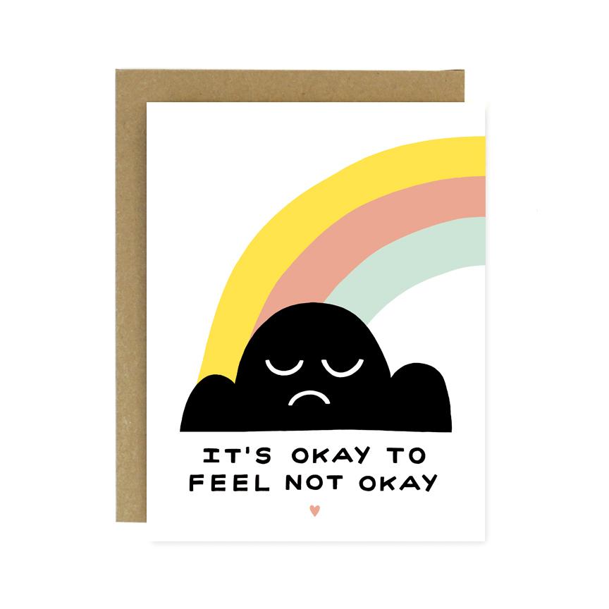 It's Okay to Feel Not Okay card