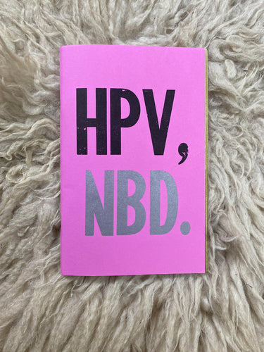 HPV, NBD Zine