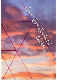Semi-Tropic Spiritualist Guidebook