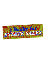I Brake for Estate Sales bumper sticker